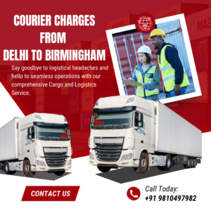 courierchargesfor.com courier service from Delhi to Birmingham showing international parcel shipping, logistics handling, and overseas delivery route.
